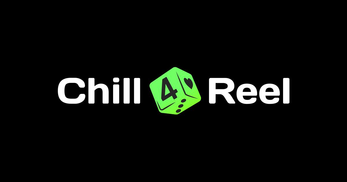 Chill4Reel
